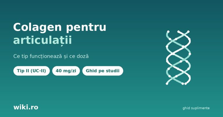 Colagen pentru articulatii - tipul II nedenaturat UC-II, doza si beneficii